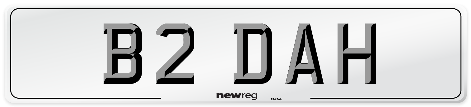 B2 DAH Number Plate from New Reg